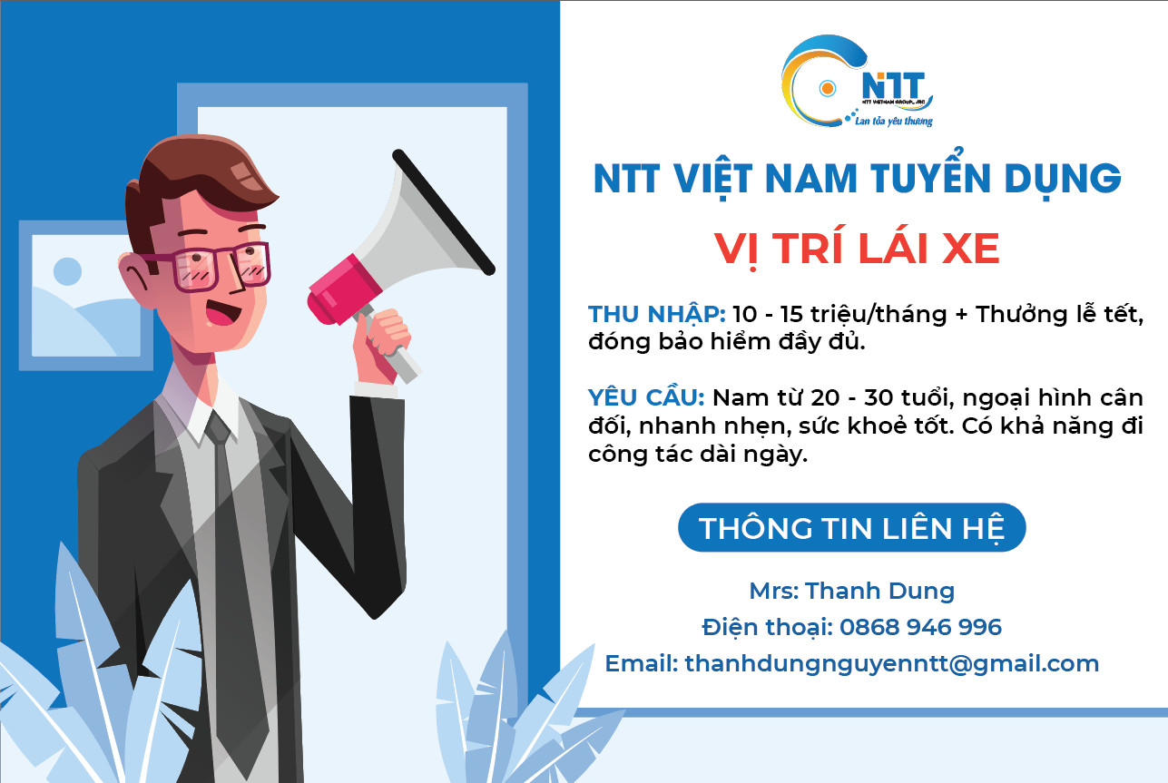 Công ty CP Tập đoàn NTT Việt Nam tuyển dụng vị trí lái xe